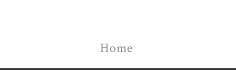 ホーム Home